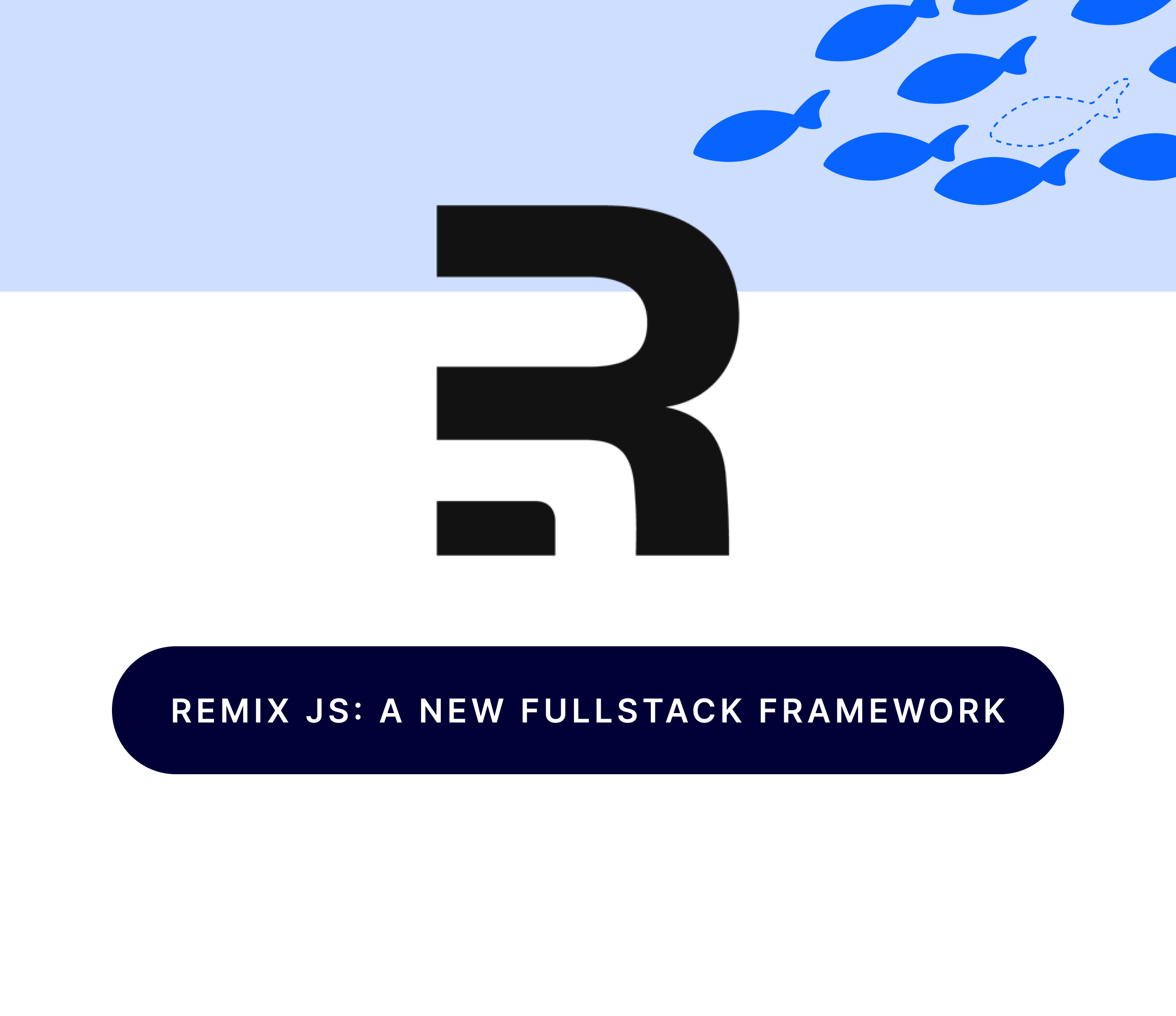 Remix JS: a new fullstack framework